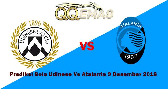 prediksi Bola Udinese Vs Atalanta 9 Desember 2018
