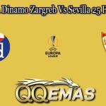 Prediksi Bola Dinamo Zargreb Vs Sevilla 25 Februari 2022