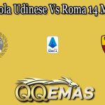 Prediksi Bola Udinese Vs Roma 14 Maret 2022