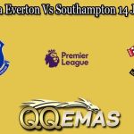 Prediksi Bola Everton Vs Southampton 14 Januari 2023