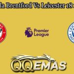 Prediksi Bola Brentford Vs Leicester 18 maret 2023