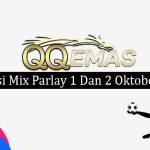 Prediksi Mix Parlay 1 Dan 2 Oktober 2023
