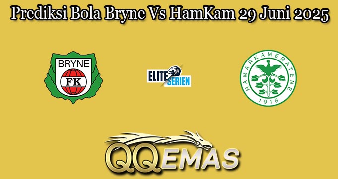 Prediksi Bola Bryne Vs HamKam 29 Juni 2025